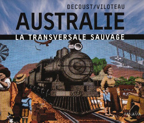 Beispielbild fr Australie : La Transversale Sauvage zum Verkauf von RECYCLIVRE