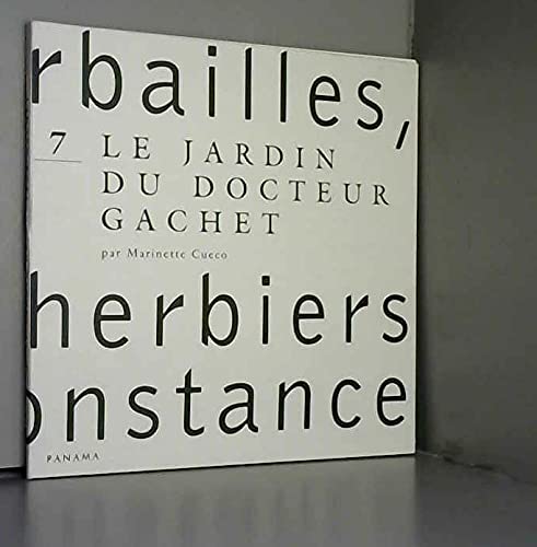 Beispielbild fr Herbailles, petits herbiers de circonstance : Tome 7, Le jardin du Docteur Gachet zum Verkauf von Ammareal