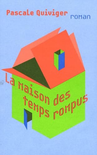 9782755703672: La maison des temps rompus