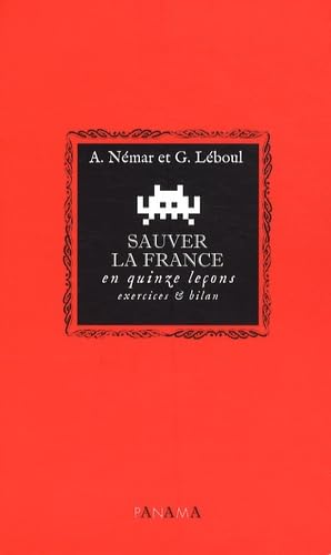 Imagen de archivo de Sauver la France : En quinze leons : exercices et bilan a la venta por Ammareal