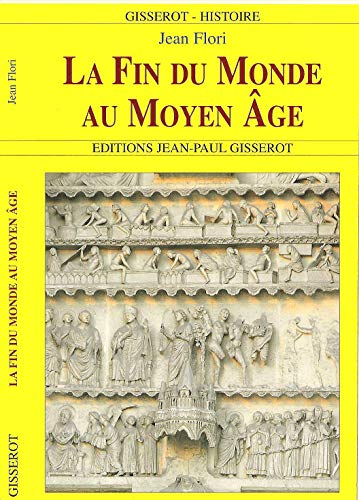 Beispielbild fr La Fin Du Monde Au Moyen Age : Terreur Ou Esprance ? zum Verkauf von RECYCLIVRE
