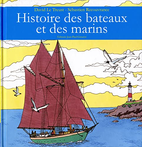 Stock image for Histoire des Bateaux et des Marins for sale by Ammareal