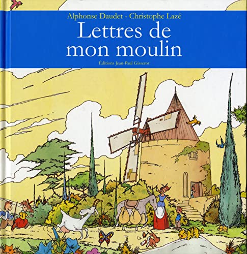 Lettres De Mon Moulin - Alphonse Daudet