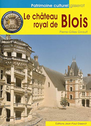 Beispielbild fr Chateau Royal de Blois (le) zum Verkauf von Ammareal