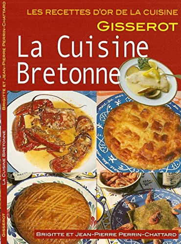 Stock image for Cuisine bretonne - recettes d'or for sale by Ammareal