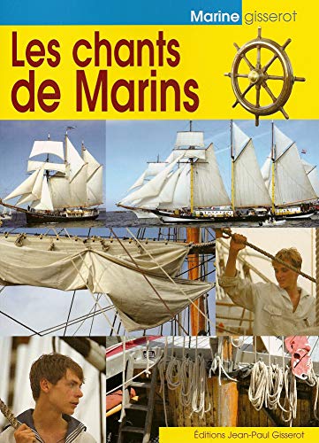 Imagen de archivo de Les chants de marins - tradition de la marine. a la venta por pompon