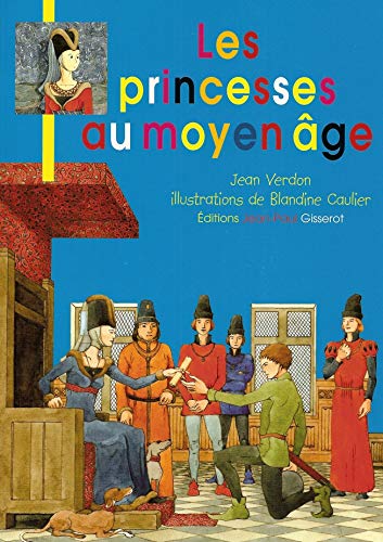 Beispielbild fr Princesses au Moyen- ge (Les) - JB zum Verkauf von AwesomeBooks