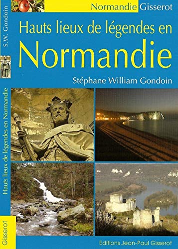 Imagen de archivo de Hauts lieux de l gendes en Normandie a la venta por ThriftBooks-Dallas