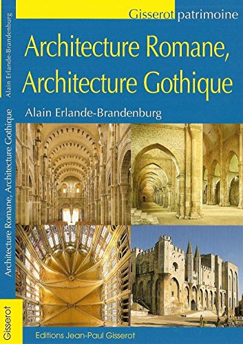 9782755802283: Architecture romane, architecture gothique