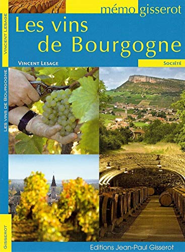 Les Vins de Bourgogne - Vincent Lesage
