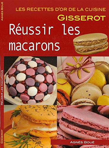 Beispielbild fr Russir les macarons - Recettes d'or zum Verkauf von medimops