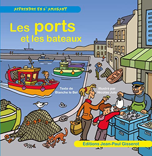 Beispielbild fr Les ports et les bateaux zum Verkauf von medimops