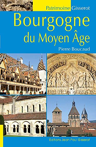 Beispielbild fr Bourgogne du Moyen Age zum Verkauf von medimops