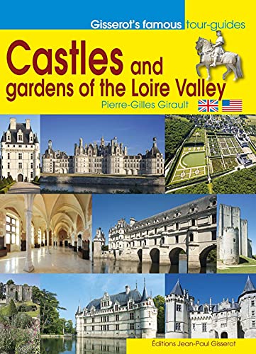 9782755805079: Castles and Gardens of the Loire Valley