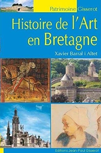 9782755806311: Histoire de l'Art en Bretagne