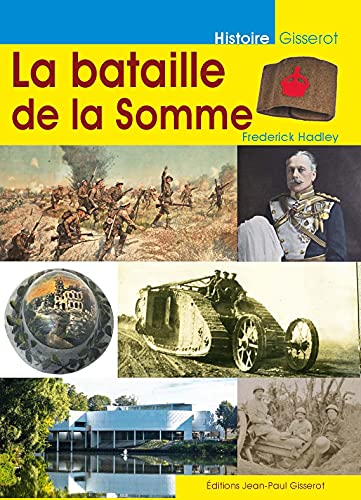 Beispielbild fr La bataille de la Somme zum Verkauf von Ammareal