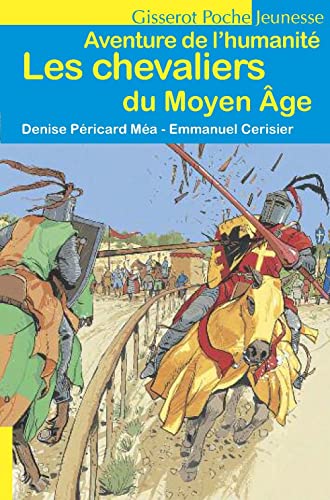 Stock image for Chevaliers du Moyen Age (les) - Aventure de l'Humanit [Broch] Pricard-Ma, Denise et Cerisier, Emmanuel for sale by BIBLIO-NET