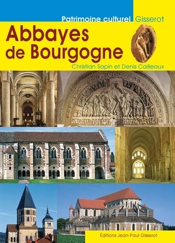 Stock image for Les abbayes de Bourgogne for sale by medimops