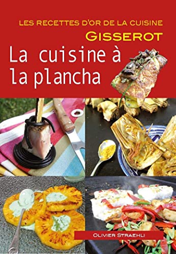 Beispielbild fr Cuisine a la Plancha - Recettes d'Or [Broch] Strahli, Olivier zum Verkauf von BIBLIO-NET