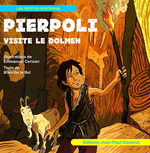 Beispielbild fr Pierpoli visite le dolmen [Broch] Le Bel, Blanche et Cerisier, Emmanuel zum Verkauf von BIBLIO-NET