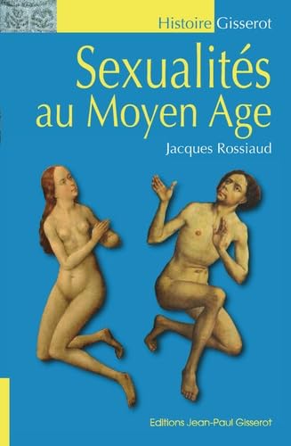 Beispielbild fr Sexualits au Moyen ge, dition 2018 Rossiaud, Jacques zum Verkauf von BIBLIO-NET