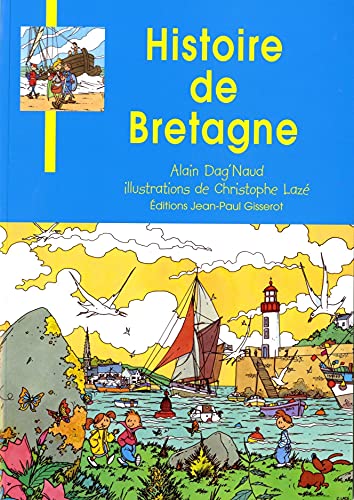 Stock image for Histoire de Bretagne [Broch] Dag'Naud, Alain et Laz, Christophe for sale by BIBLIO-NET