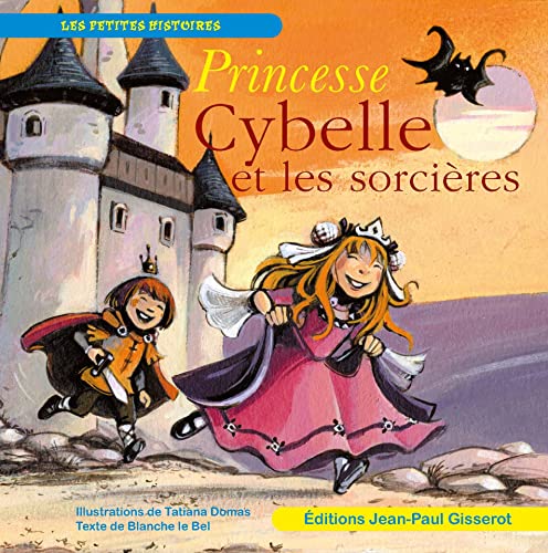 Beispielbild fr Princesse Cybelle et les sorcires zum Verkauf von medimops