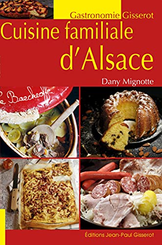 Beispielbild fr Cuisine Familiale D'alsace zum Verkauf von RECYCLIVRE