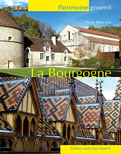 Beispielbild fr La Bourgogne zum Verkauf von Gallix