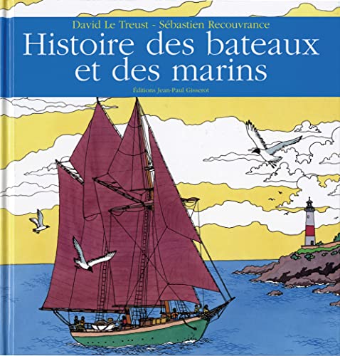 Beispielbild fr Histoire des bateaux et des marins zum Verkauf von Gallix