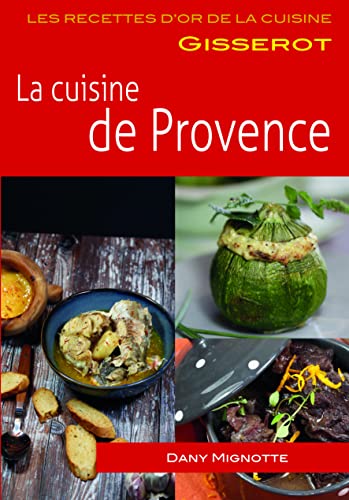 Beispielbild fr La cuisine de Provence [Broch] Mignotte, Dany zum Verkauf von BIBLIO-NET