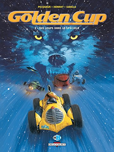 9782756000107: Golden Cup T03: Des loups dans la spciale