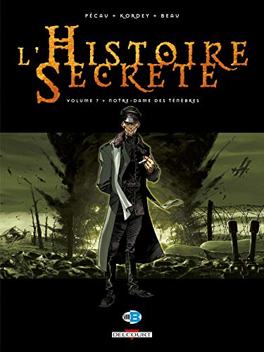 Stock image for L'Histoire Secrte, Tome 7 : Notre-Dame des tnbres for sale by Ammareal