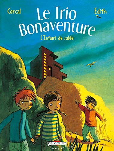 Beispielbild fr Le Trio Bonaventure, Tome 3 : L'Enfant de sable zum Verkauf von Ammareal