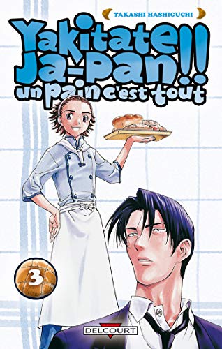 Stock image for Yakitate Ja-pan!! Un pain c'est tout Vol.3 for sale by Ammareal