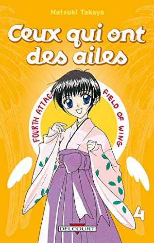 Ceux qui ont des ailes T04 (9782756002408) by NATSUKI TAKAYA