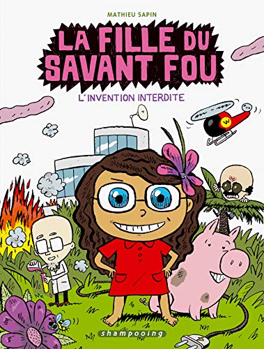 Beispielbild fr La fille du savant fou, Tome 1 : L'invention interdite zum Verkauf von Ammareal