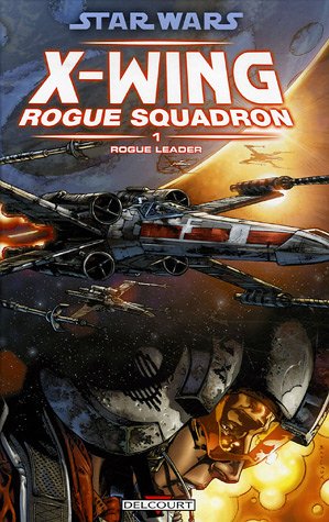 Beispielbild fr Star Wars X-Wing Rogue Squadron, Tome 1 : Rogue Leader zum Verkauf von medimops