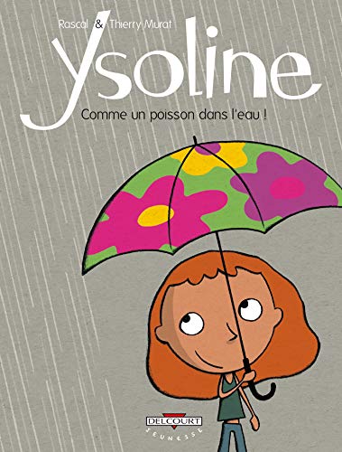 Beispielbild fr Ysoline, Tome 1 : Comme un poisson dans l'eau ! zum Verkauf von Ammareal