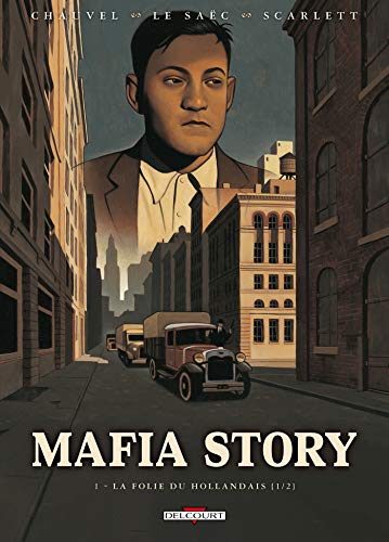 9782756004136: Mafia Story T01: La Folie du Hollandais (1/2)