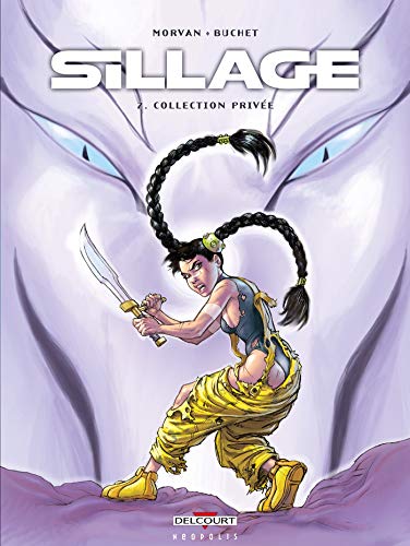 Stock image for Sillage, Tome 2 : Collection Prive for sale by medimops