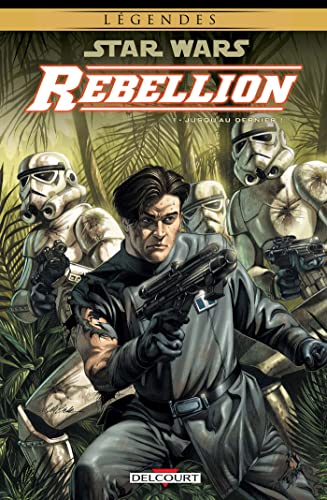 Stock image for Star Wars Rbellion, Tome 1 : Jusqu'au dernier ! for sale by medimops