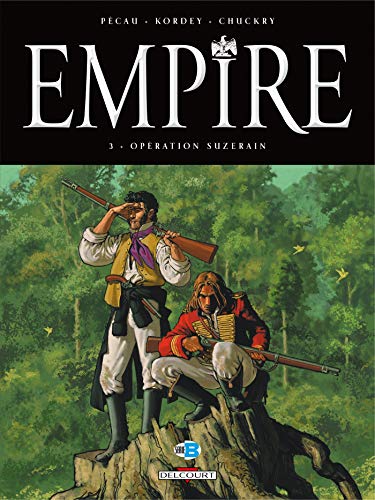 Stock image for Empire, Tome 3 : Opration Suzerain for sale by medimops