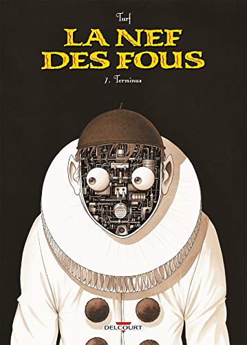 9782756010694: La Nef des Fous T07: Terminus