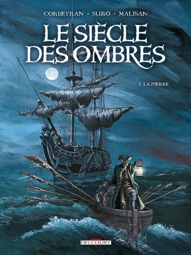 Le SiÃ¨cle des ombres T01: La Pierre (9782756012629) by CORBEYRAN+SURO-M