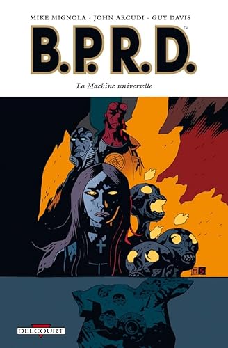 Beispielbild fr BPRD T06: La Machine universelle DAVIS-G+MIGNOLA-M zum Verkauf von MaxiBooks