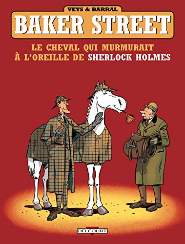 Imagen de archivo de Baker Street, Tome 5 : Le cheval qui murmurait  l'oreille de Sherlock Holmes a la venta por Ammareal
