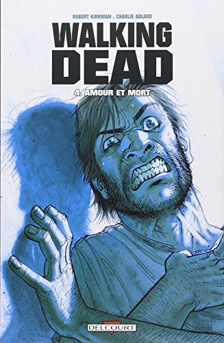 9782756013336: Walking Dead T04: Amour et Mort