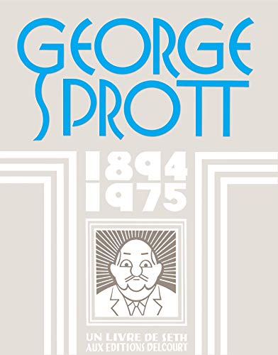 George Sprott, 1894-1975 (9782756014456) by SETH