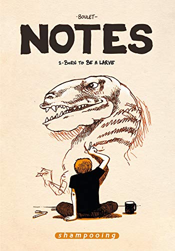 Beispielbild fr Notes, Tome 1 : Born to be a larve : Juillet 2004-Juillet 2005 zum Verkauf von medimops